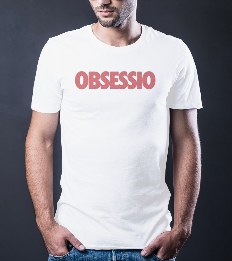 Obsession A Relentless Attachment To An Idea T-Shirt