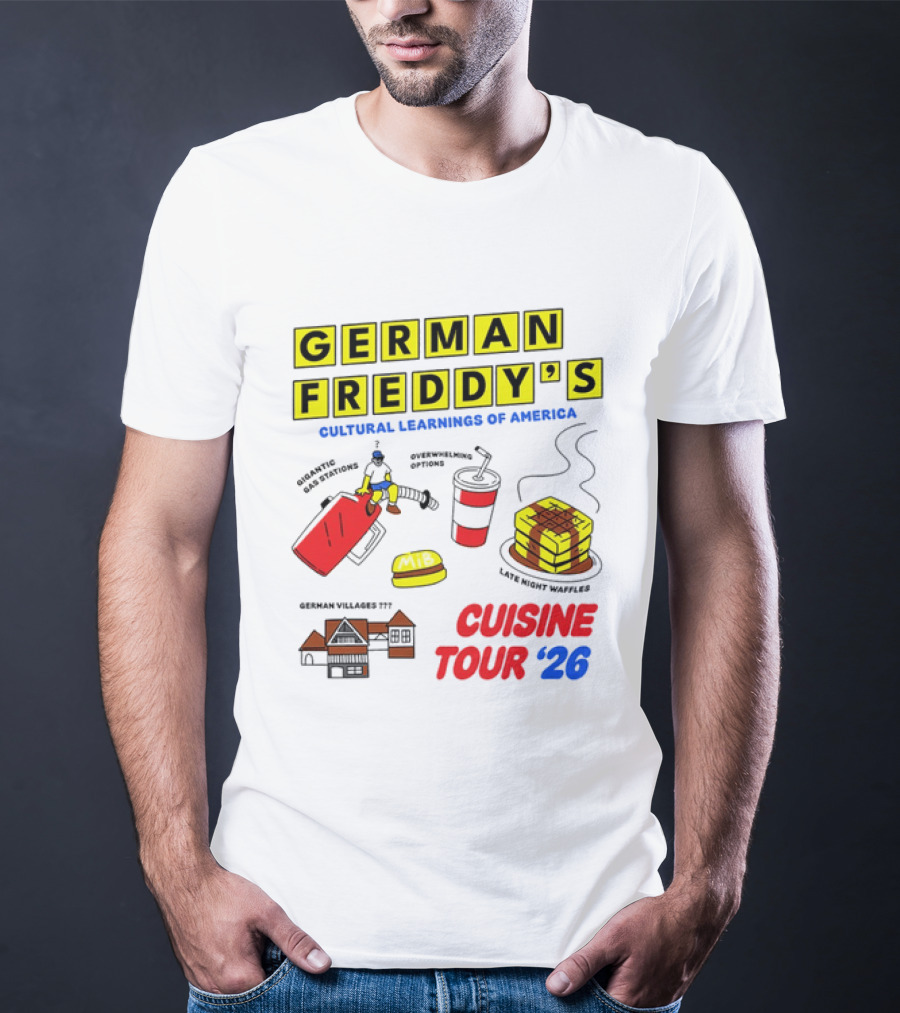 German Freddy's Cultural Learnings Of America Cuisine Tour '26 Waffles Gas Burger T-Shirt