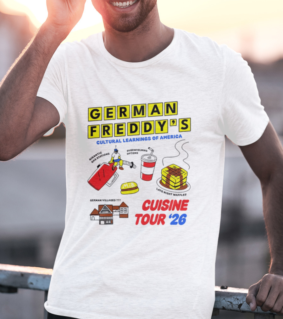 German Freddy's Cultural Learnings Of America Cuisine Tour '26 Waffles Gas Burger T-Shirt