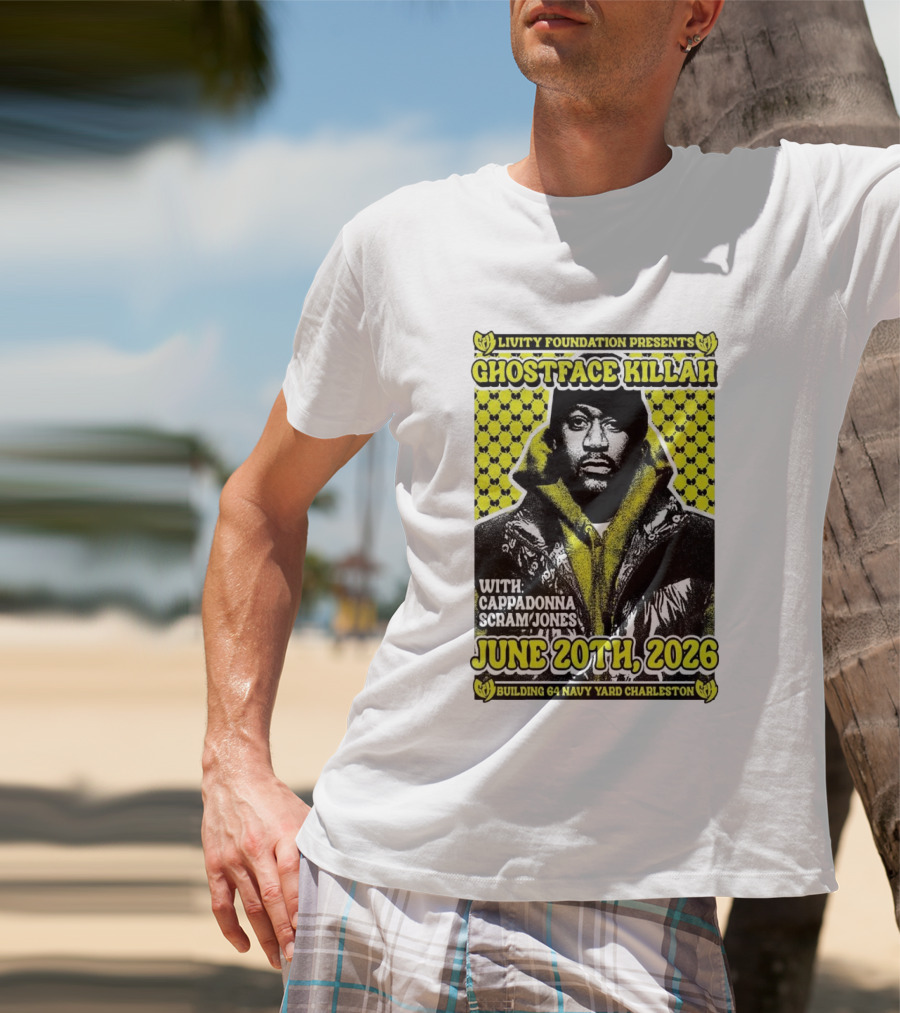 Livity Foundation Ghostface Killah Cappadonna Scram Jones June 20th 2026 Building 64 Navy Yard Charleston T-Shirt