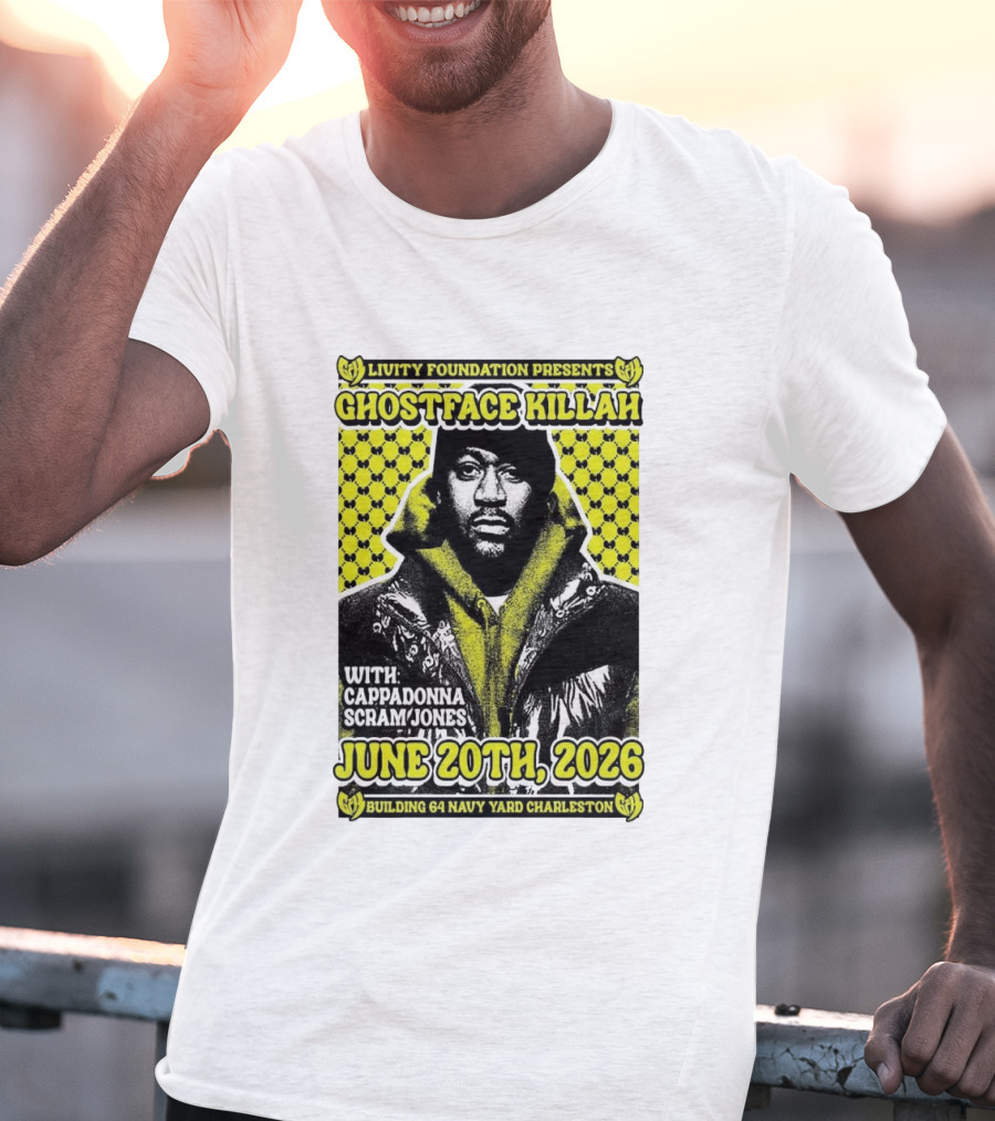 Livity Foundation Ghostface Killah Cappadonna Scram Jones June 20th 2026 Building 64 Navy Yard Charleston T-Shirt