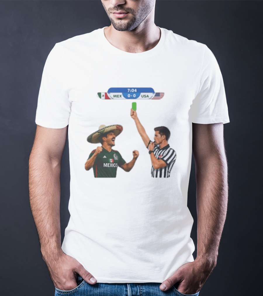 Mexico USA Soccer Rivalry Green Card Referee Moment T-Shirt