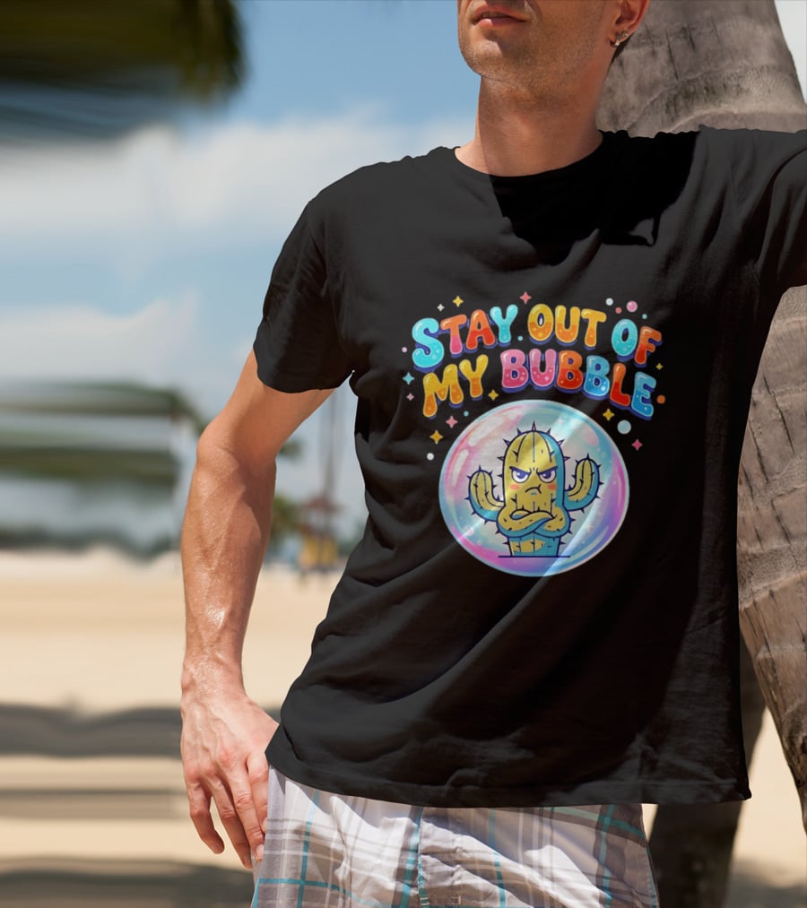 Stay Out Of My Bubble Grumpy Cactus Cartoon T-Shirt