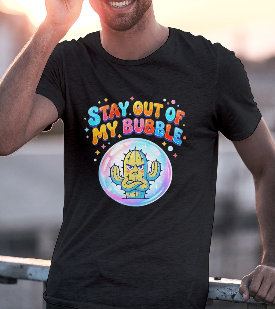 Stay Out Of My Bubble Grumpy Cactus Cartoon T-Shirt