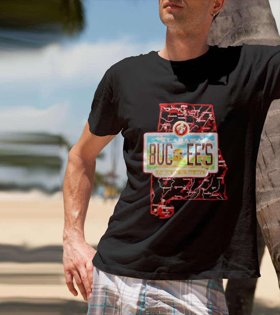 Buc Ee's Alabama Follow Me To Buc Ee's License Plate Map T-Shirt