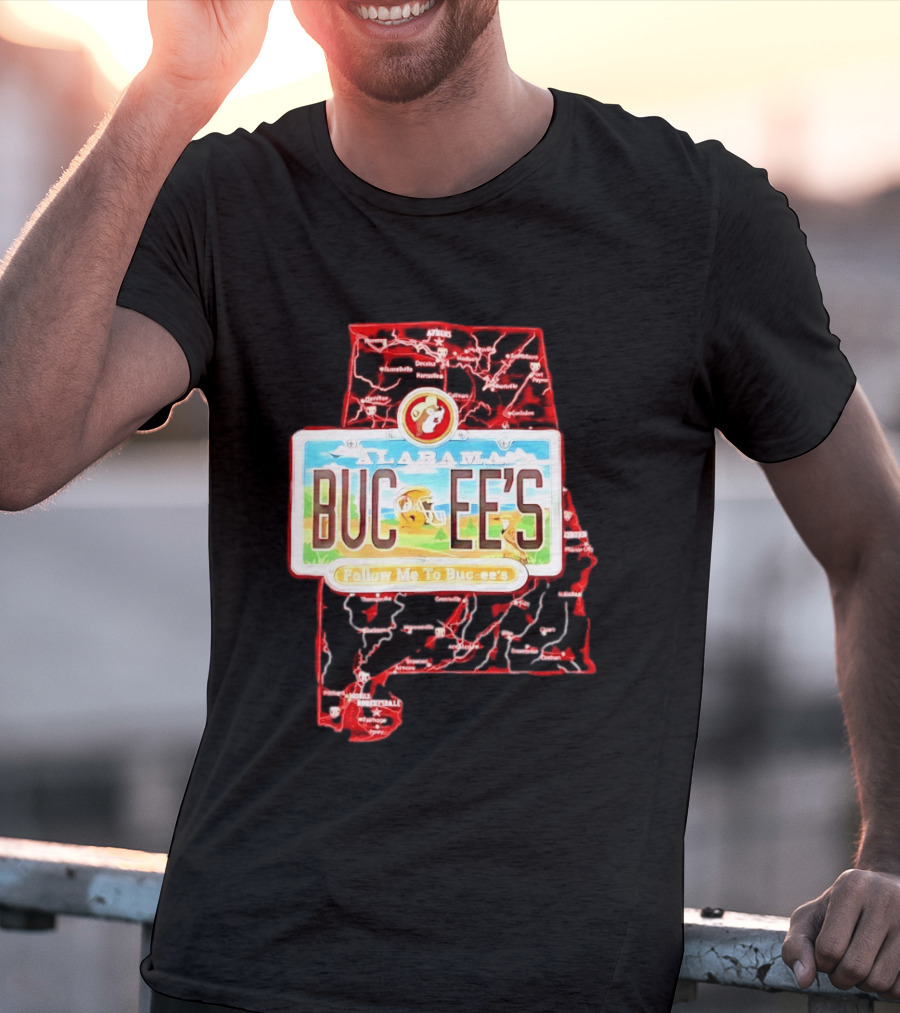 Buc Ee's Alabama Follow Me To Buc Ee's License Plate Map T-Shirt