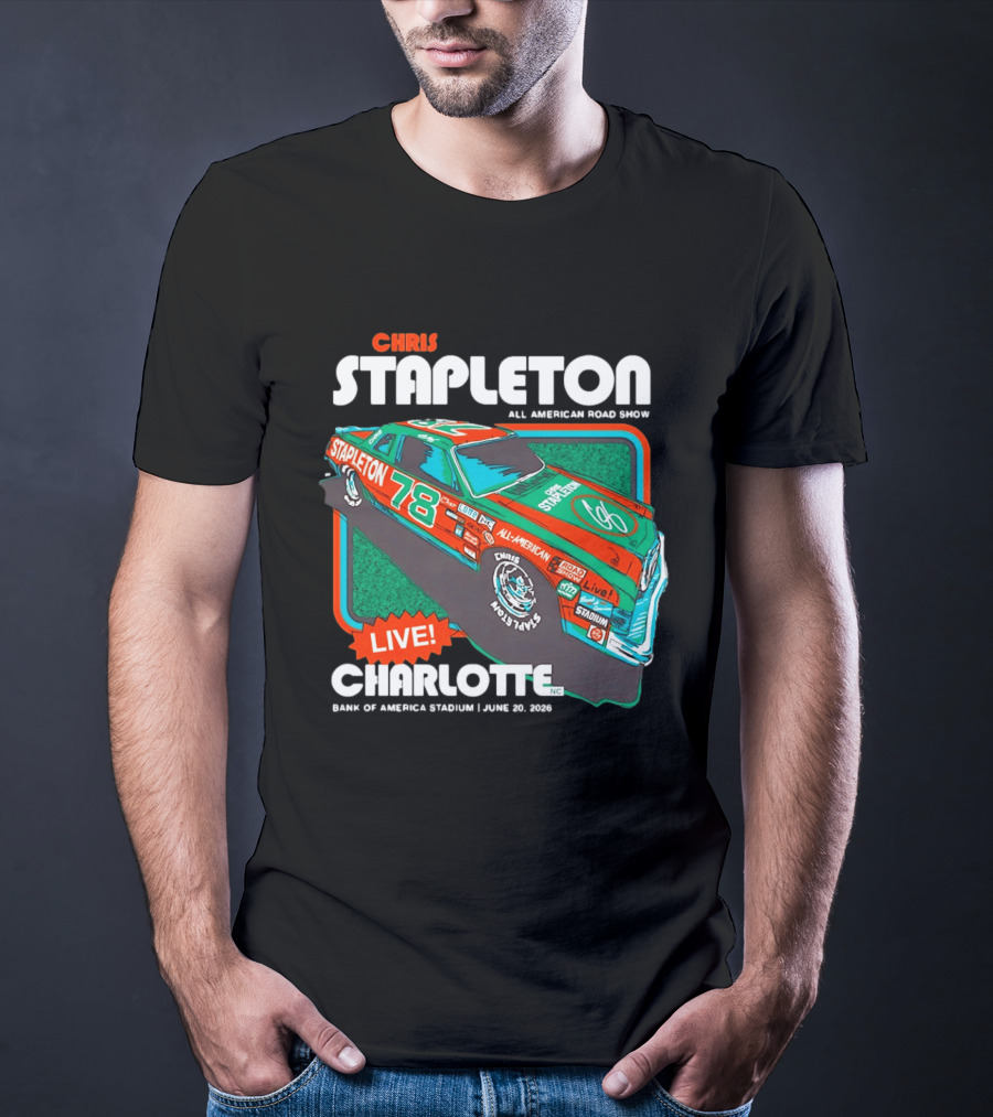 Chris Stapleton All American Road Show Live Charlotte Bank Of America Stadium June 20 2026 T-Shirt