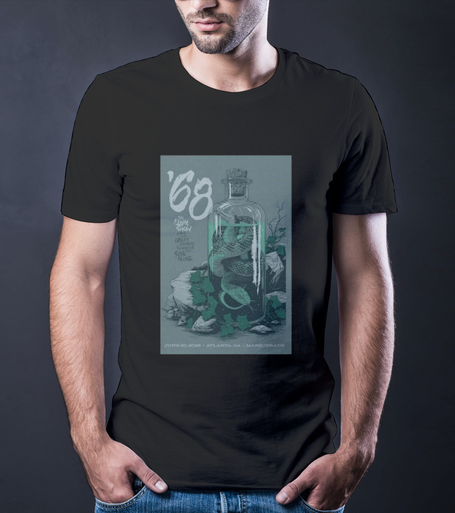 ʼ68 The Final Show June 20 2026 Atlanta GA Masquerade Snake In Bottle T-Shirt