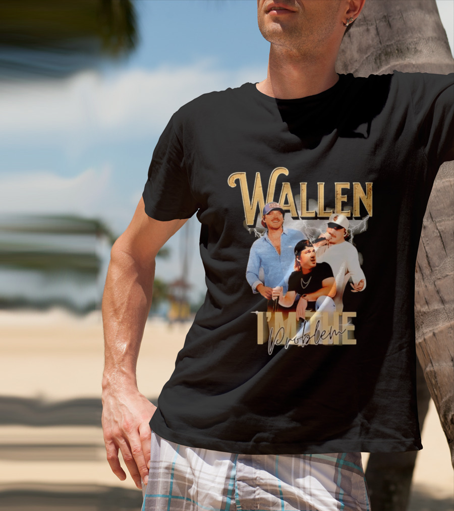 Wallen I'm The Problem Vintage Style Country Music T-Shirt