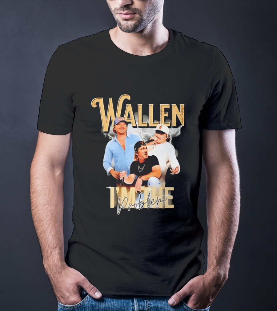 Wallen I'm The Problem Vintage Style Country Music T-Shirt
