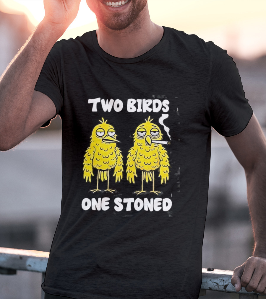 Two Birds One Stoned Smoking Cartoon Humor T-Shirt