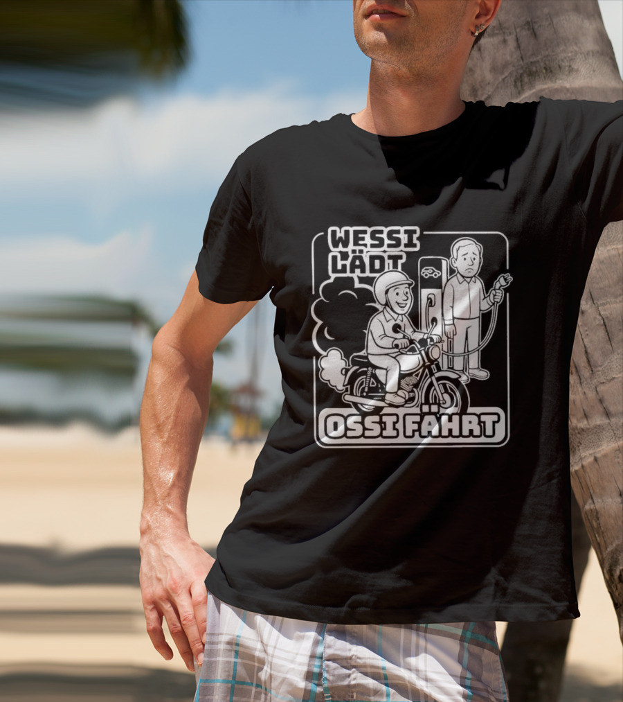 Wessi Lädt Ossi Fahrt Motif With Scooter And Gas Pump T-Shirt