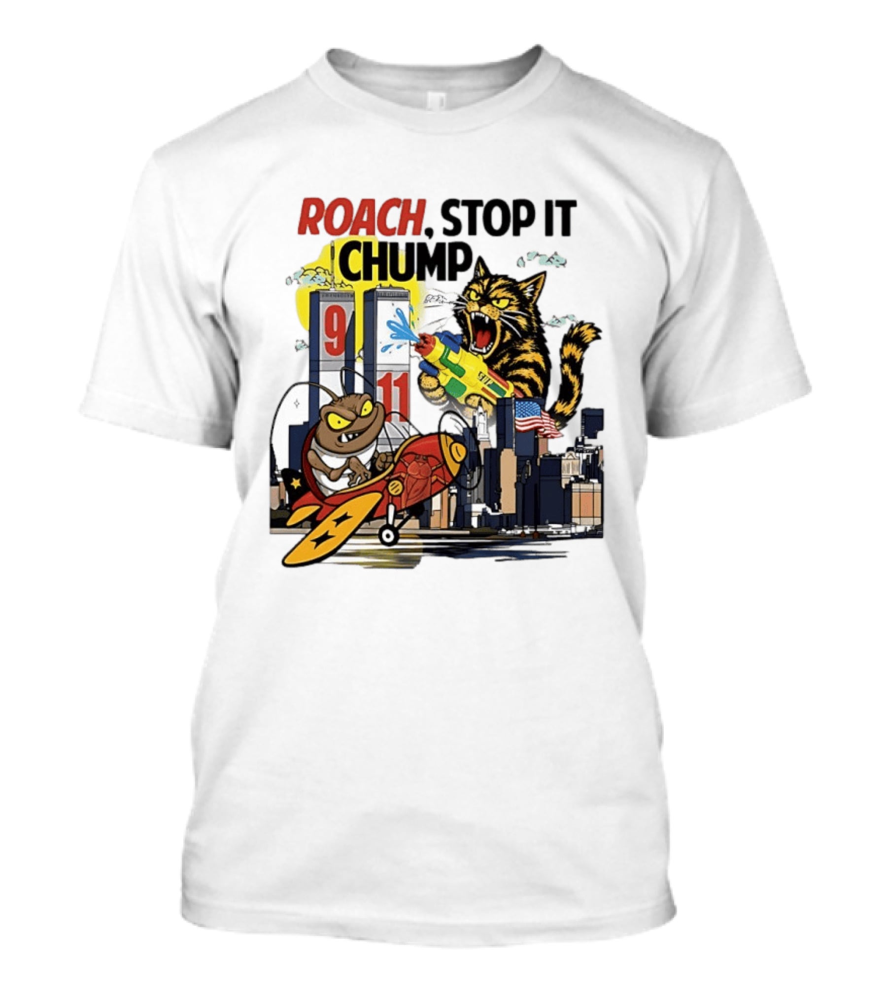 Roach Stop It Chump Cat Vs Cockroach September 11 Towers T-Shirt