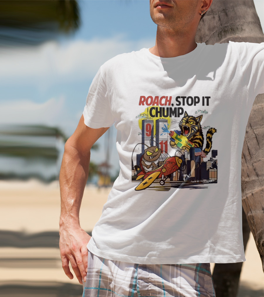 Roach Stop It Chump Cat Vs Cockroach September 11 Towers T-Shirt