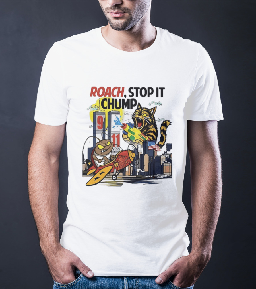 Roach Stop It Chump Cat Vs Cockroach September 11 Towers T-Shirt