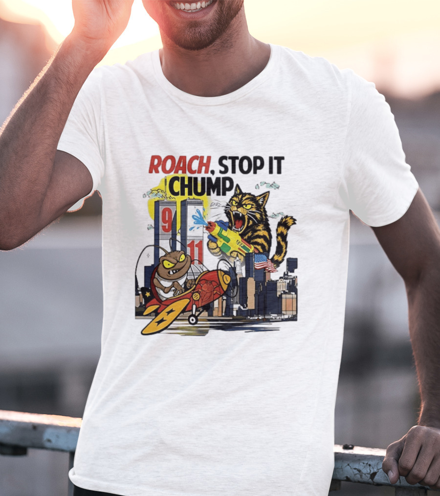 Roach Stop It Chump Cat Vs Cockroach September 11 Towers T-Shirt