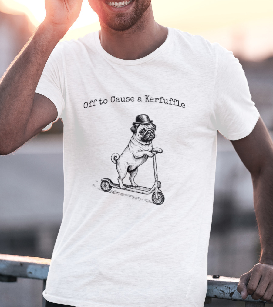 Off To Cause A Kerfuffle Scooter Pug T-Shirt