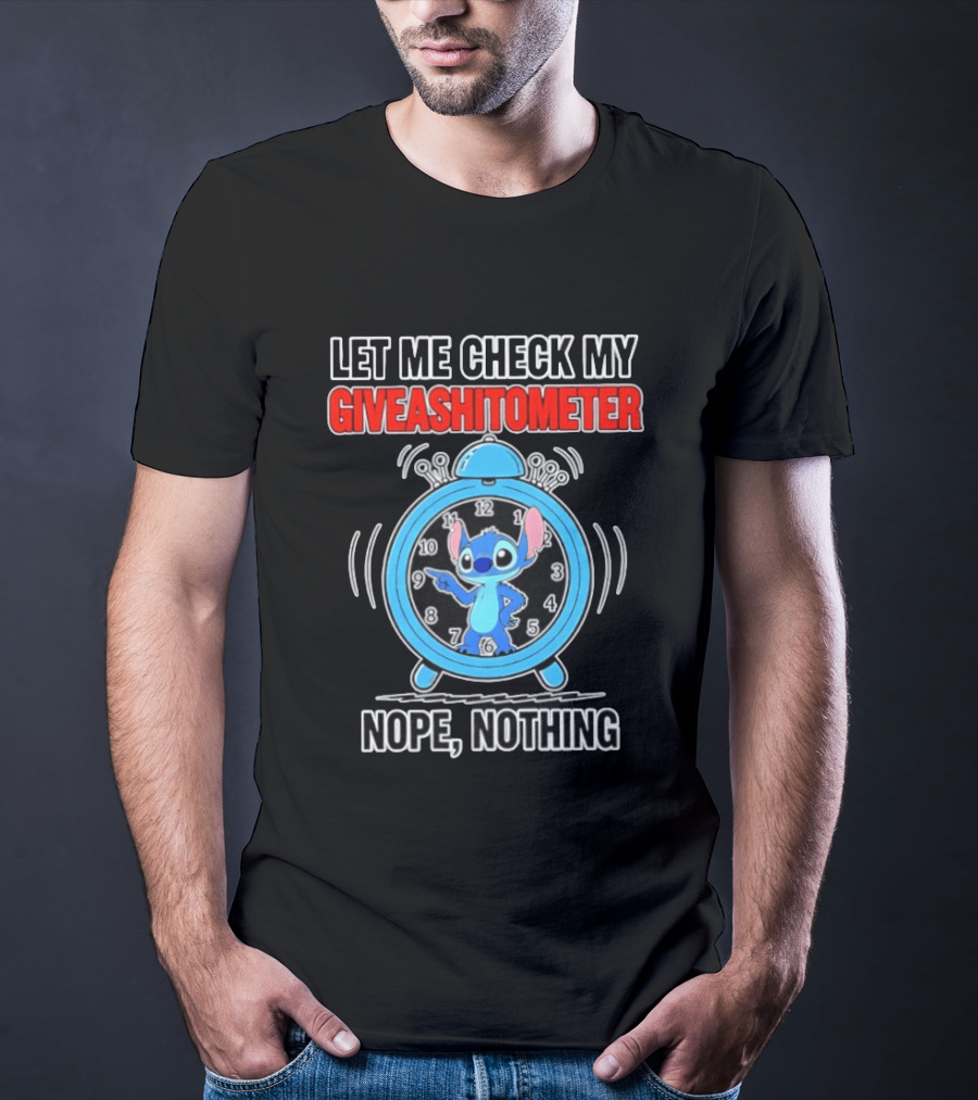 Let Me Check My Giveashitometer Nope Nothing Stitch T-Shirt
