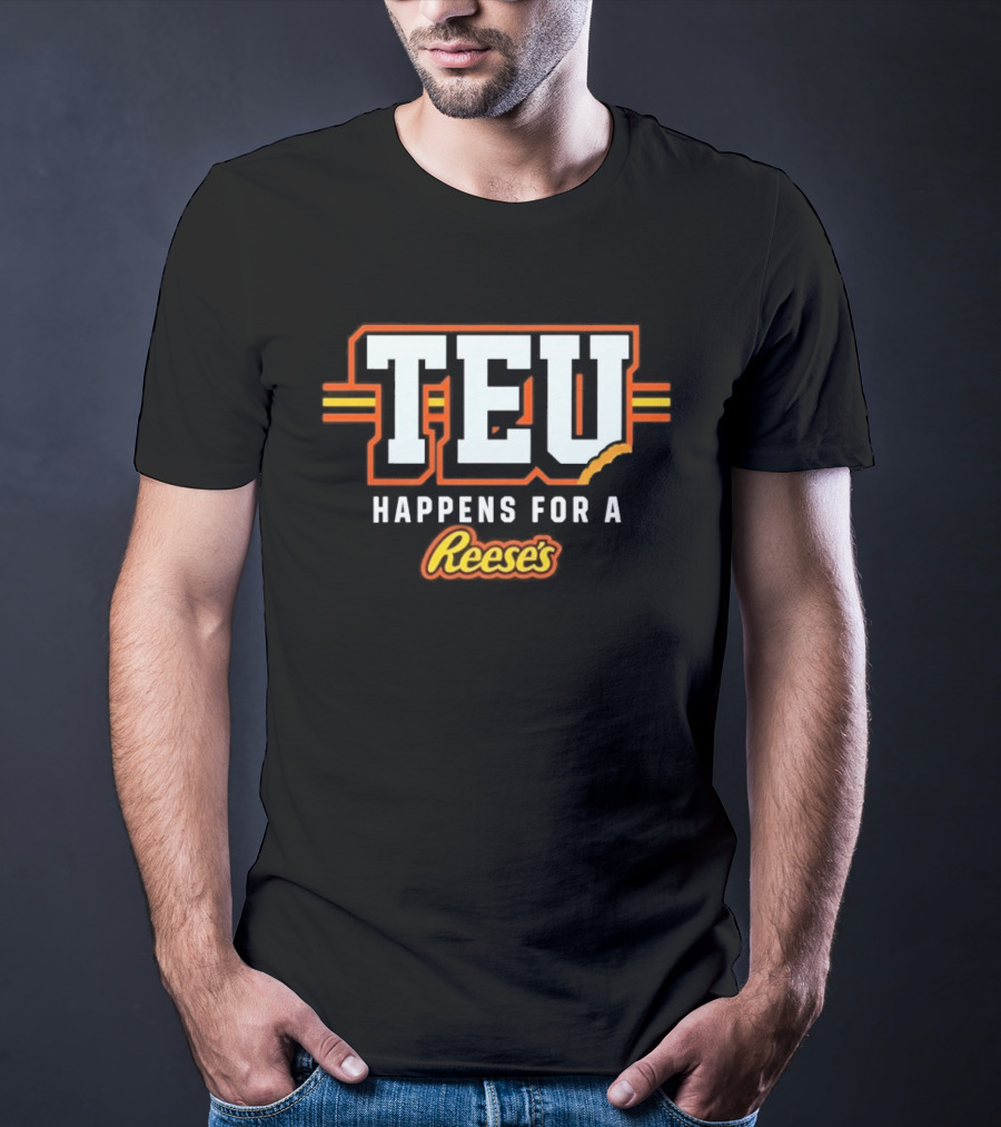 Tight End University TEU Happens For A Reese's T-Shirt