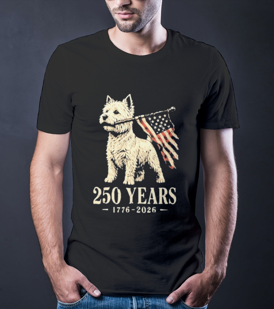 Westie Dog 250 Years 1776 2026 American Flag Patriotic Celebration T-Shirt