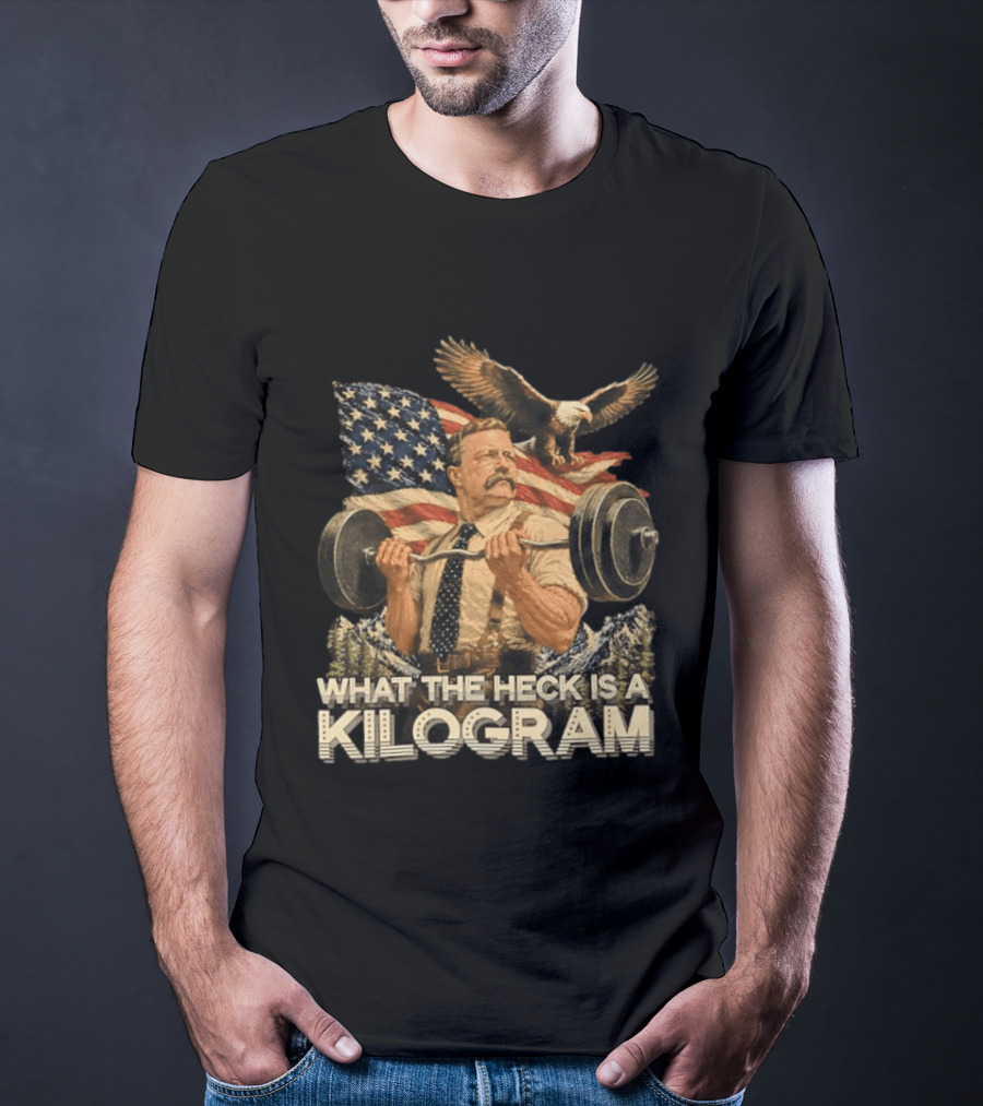 What The Heck Is A Kilogram Eagle American Flag Weightlifting T-Shirt