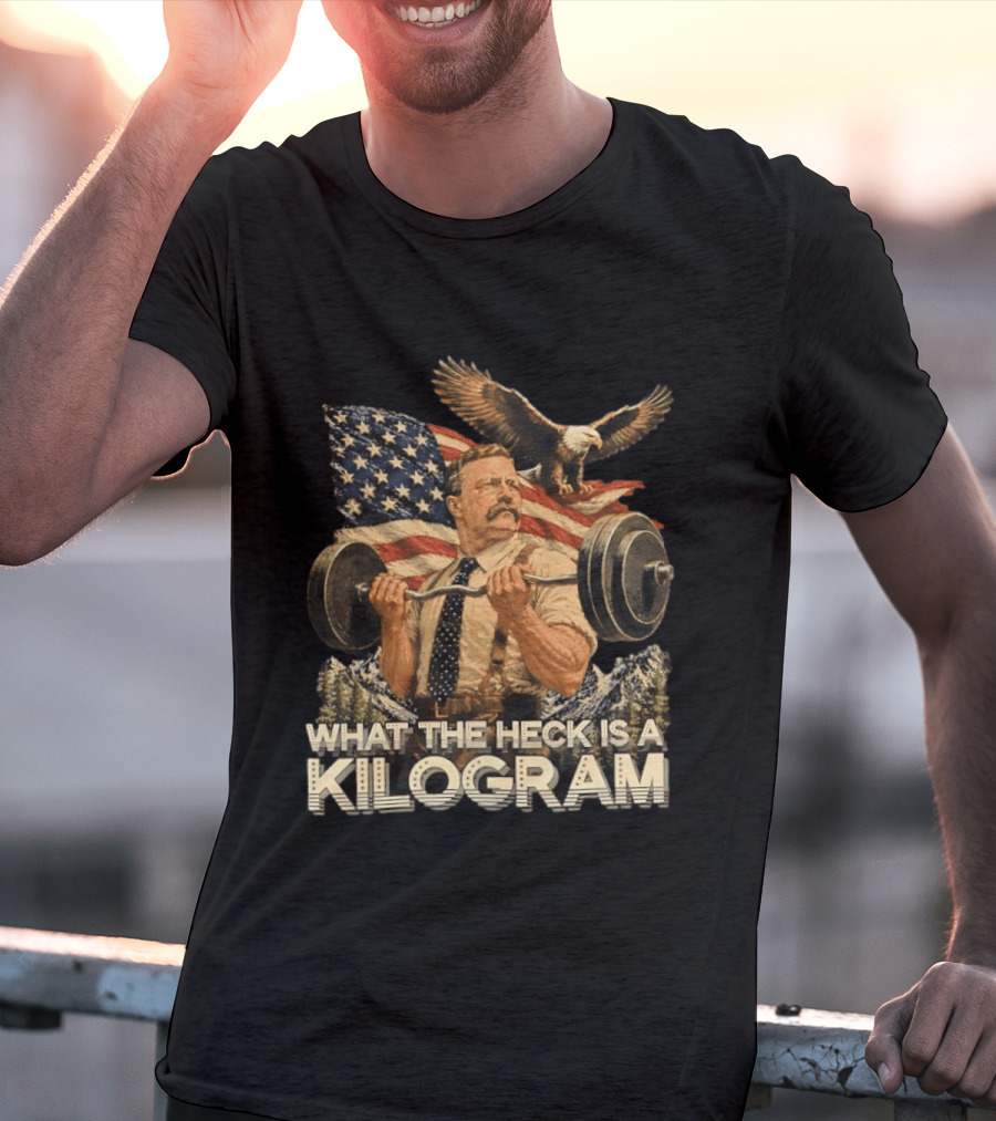 What The Heck Is A Kilogram Eagle American Flag Weightlifting T-Shirt