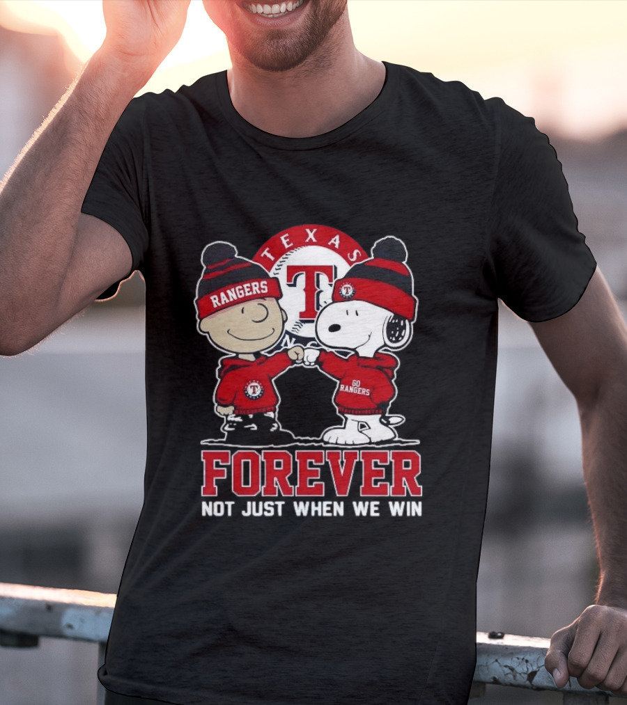 Texas Rangers Snoopy Peanuts Characters Forever Not Just When We Win T-Shirt
