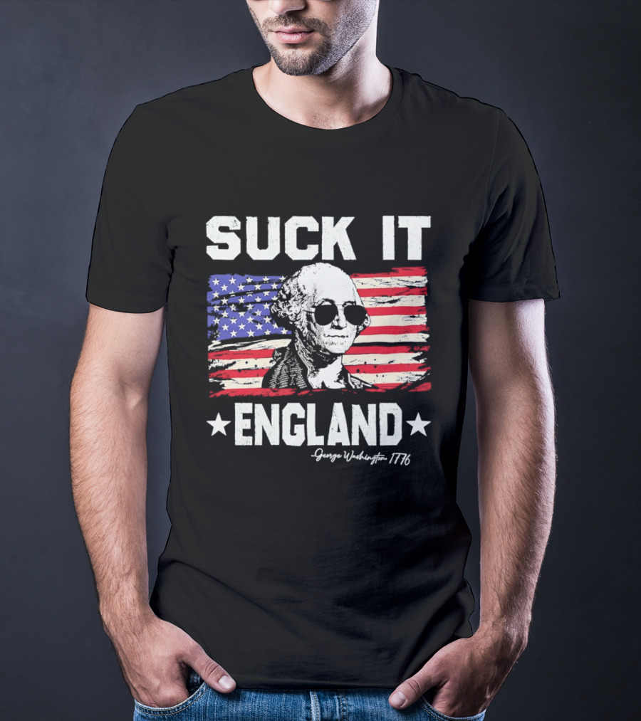 Suck It England George Washington 1776 American Flag T-Shirt
