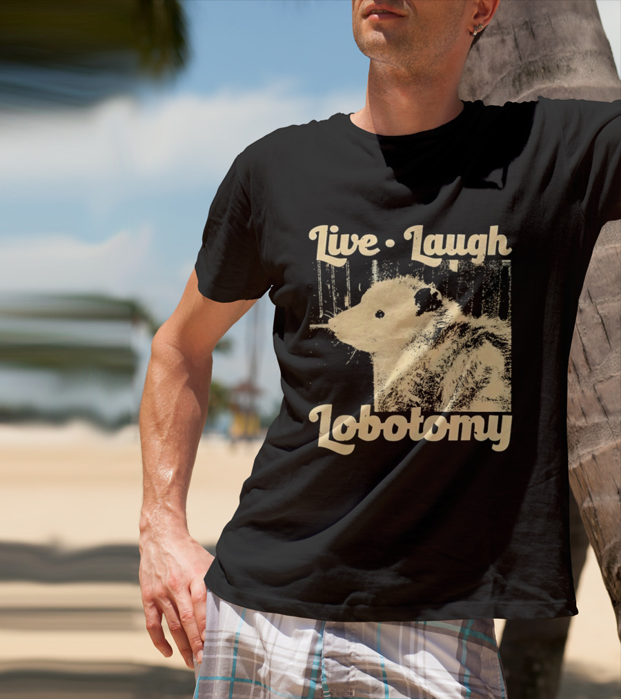 Live Laugh Lobotomy Rat And Brain Surgery Humor T-Shirt