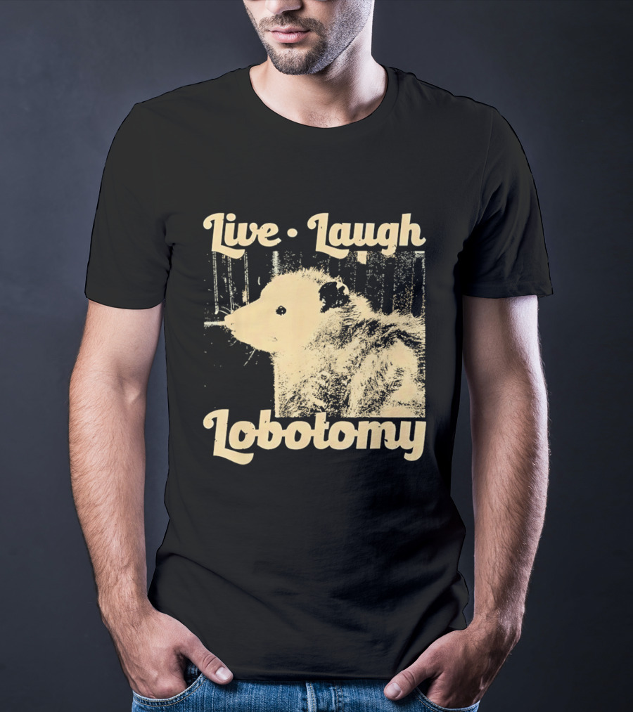 Live Laugh Lobotomy Rat And Brain Surgery Humor T-Shirt