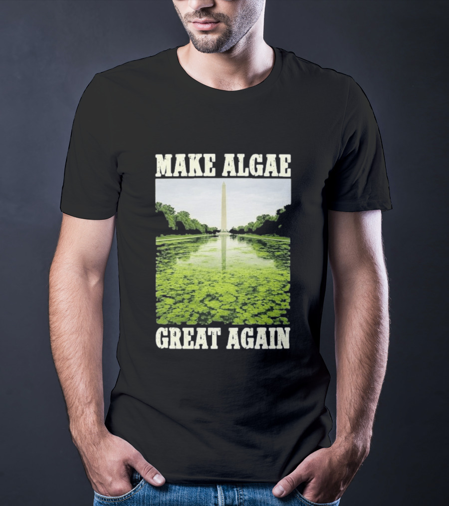 Make Algae Great Again Lincoln Memorial Reflecting Pool Washington Monument T-Shirt