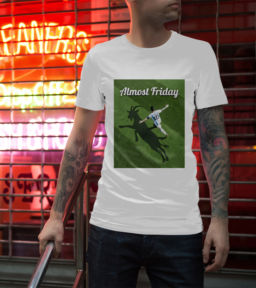 Almost Friday Lionel Messi Argentina GOAT Shadow Celebration T-Shirt