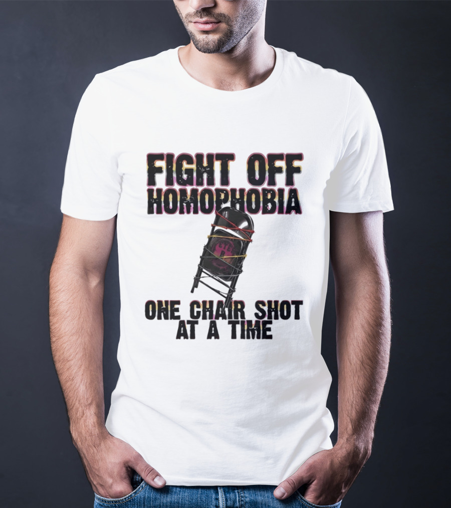 Fight Off Homophobia One Chair Shot At A Time With Barbed Wire Chair T-Shirt