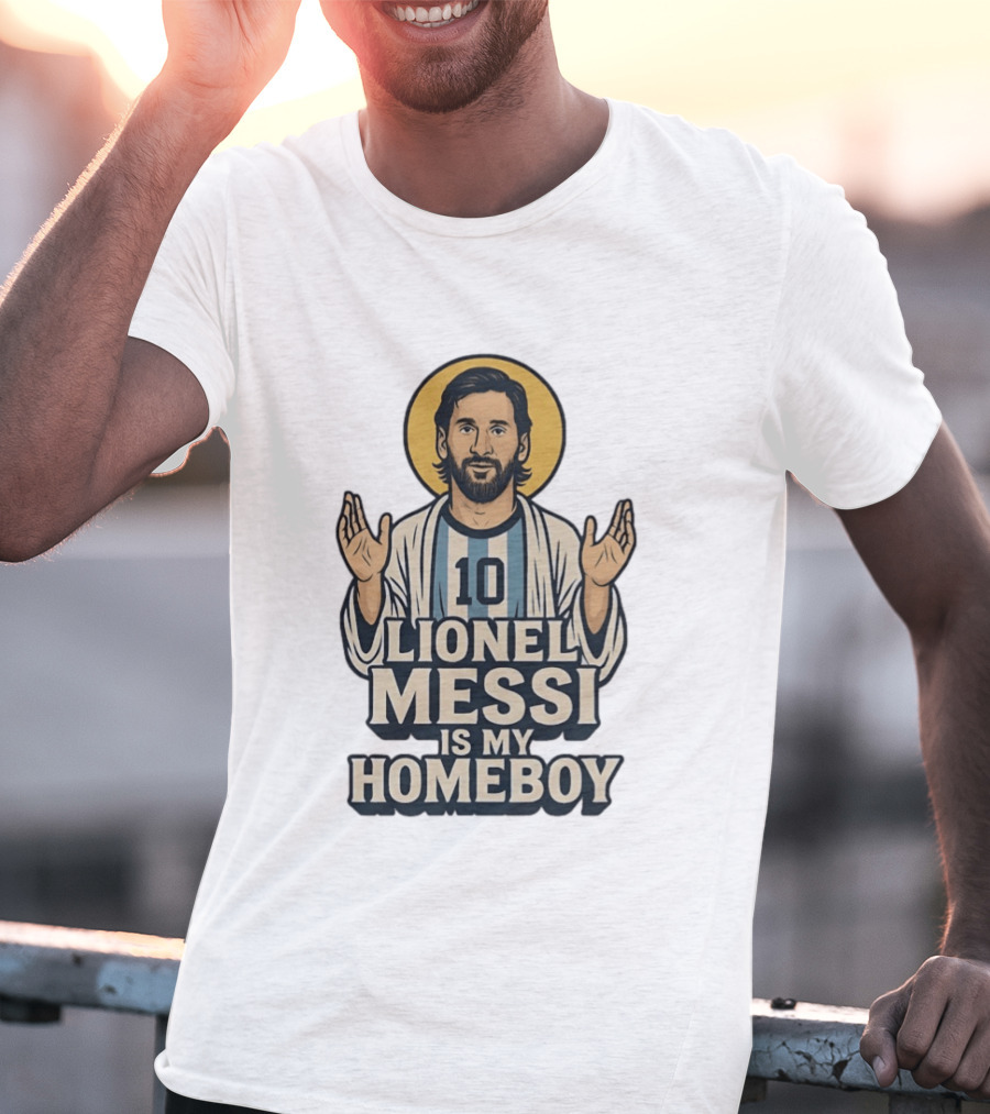 Lionel Messi Is My Homeboy Number 10 Iconic Raised Arms T-Shirt