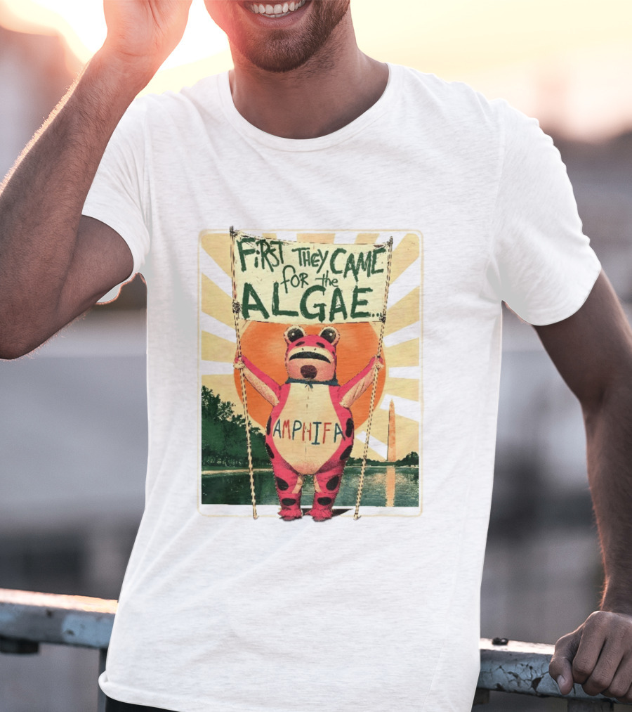 First They Came For The Algae Amphifa Frog Sunburst Protest T-Shirt
