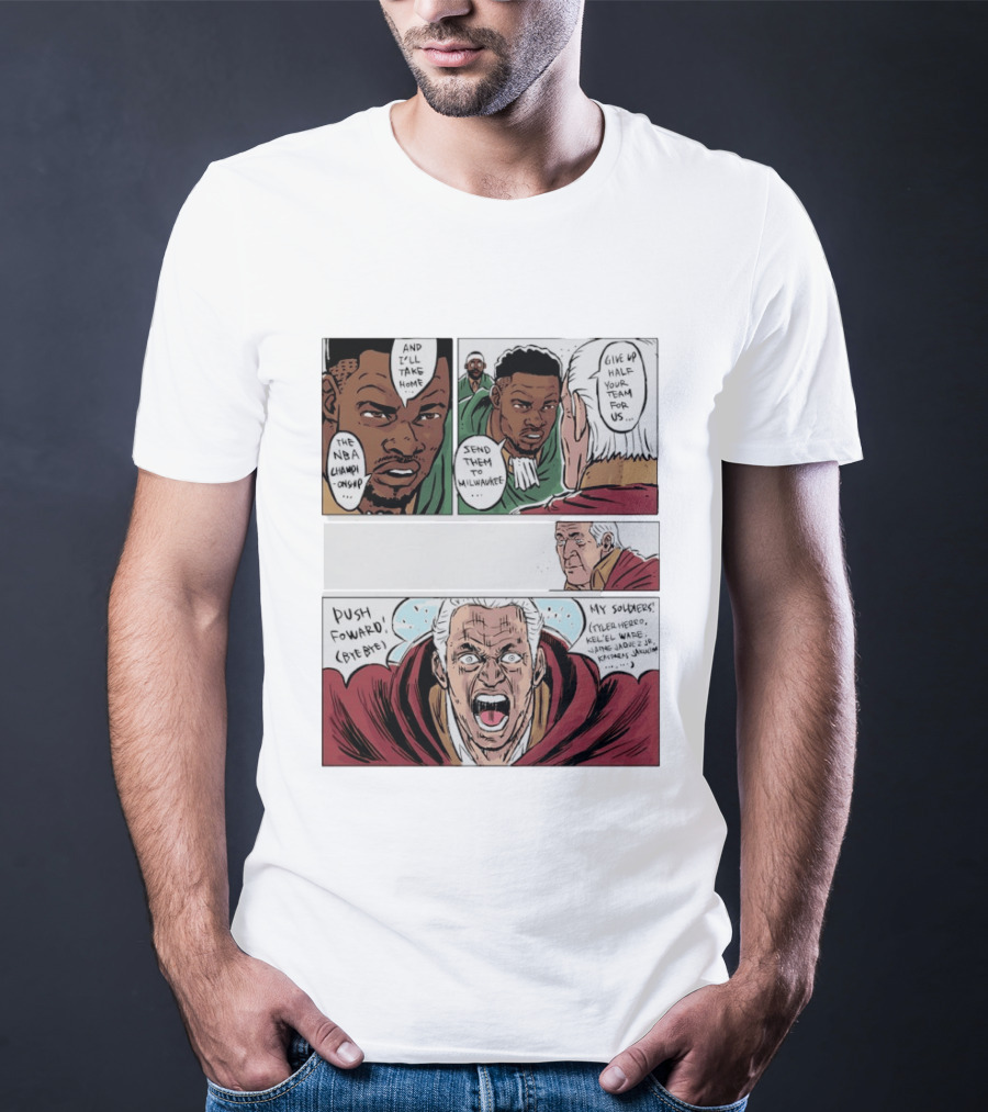 Milwaukee Bucks Giannis Antetokounmpo To Miami Give Up Half Your Team NBA Champion Push Forward T-Shirt