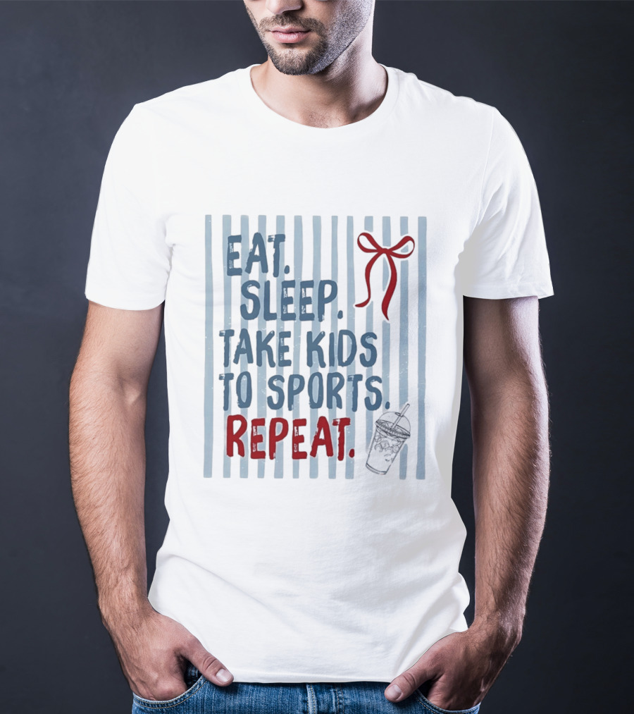 Eat Sleep Take Kids To Sports Repeat Red Bow Cup T-Shirt