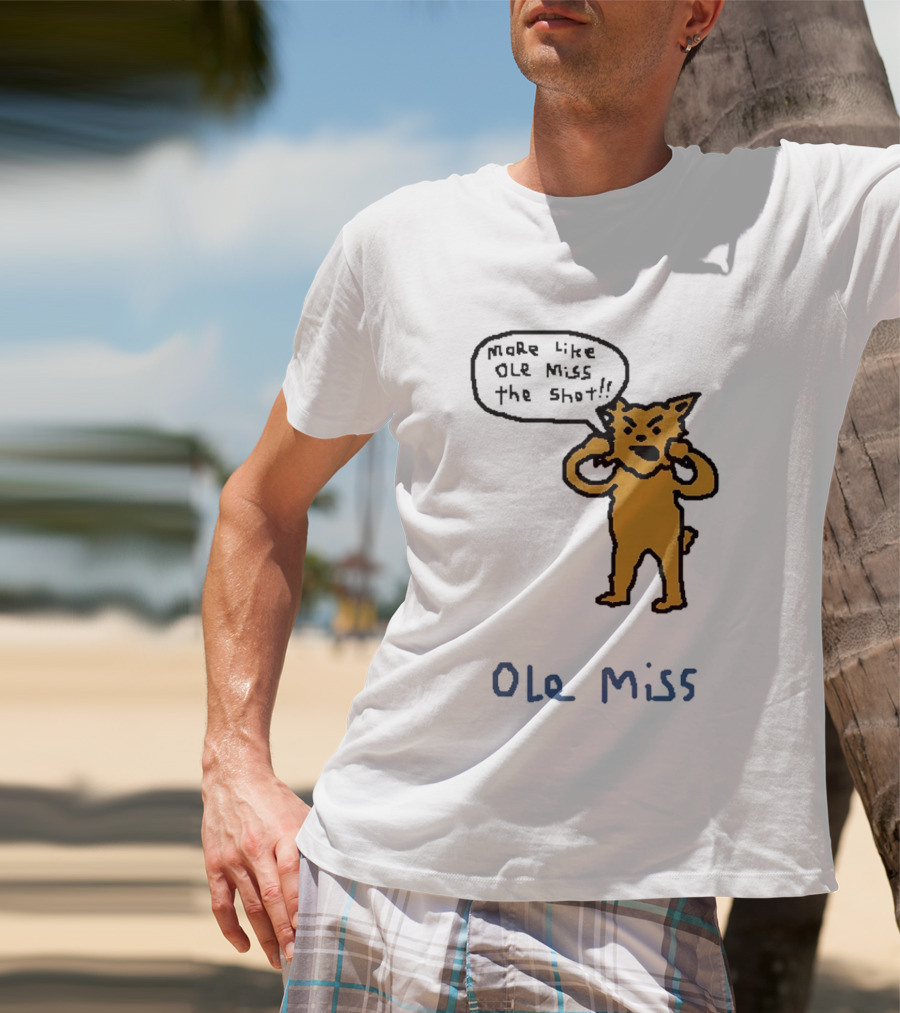 Kentucky Vs Ole Miss Basketball Funny More Like Ole Miss The Shot SEC 2026 T-Shirt