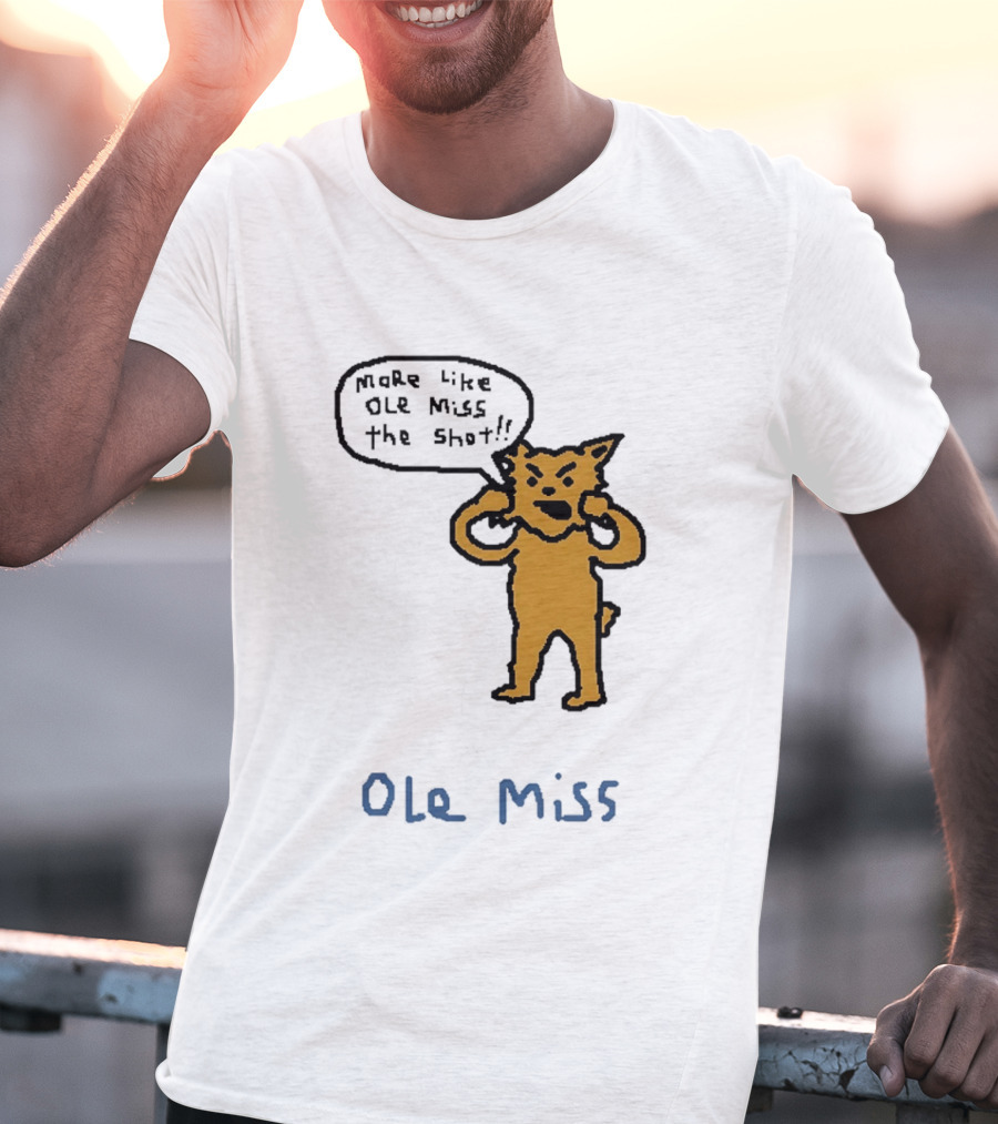 Kentucky Vs Ole Miss Basketball Funny More Like Ole Miss The Shot SEC 2026 T-Shirt