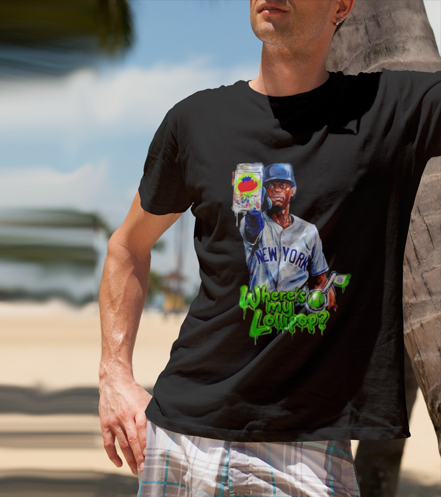 Where's My Lollipop New York Yankees Baseball 2026 T-Shirt