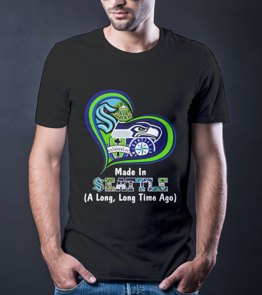 Made In Seattle Seahawks Mariners Sounders Kraken Heart A Long Long Time Ago T-Shirt