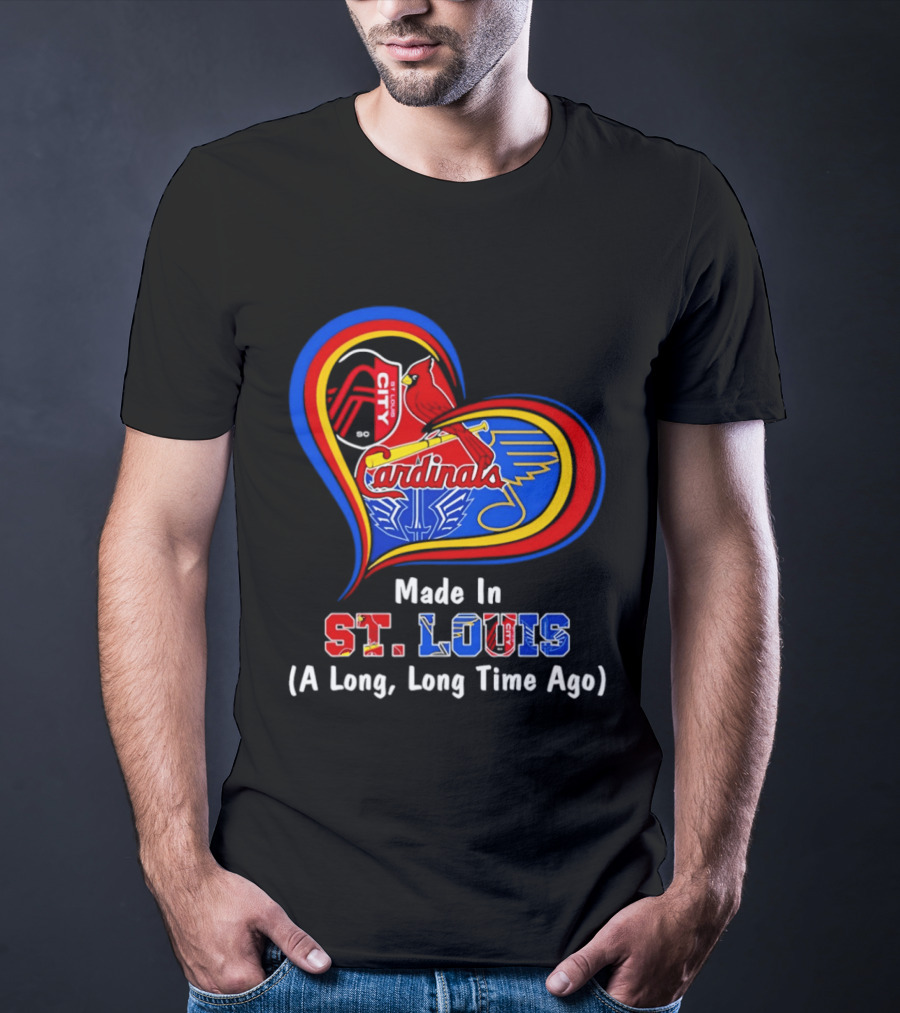 Made In St Louis Cardinals And Blues Heart A Long Long Time Ago T-Shirt