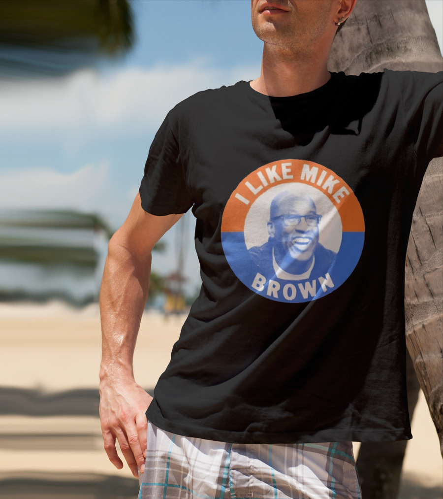I Like Mike Brown Basketball Coach T-Shirt