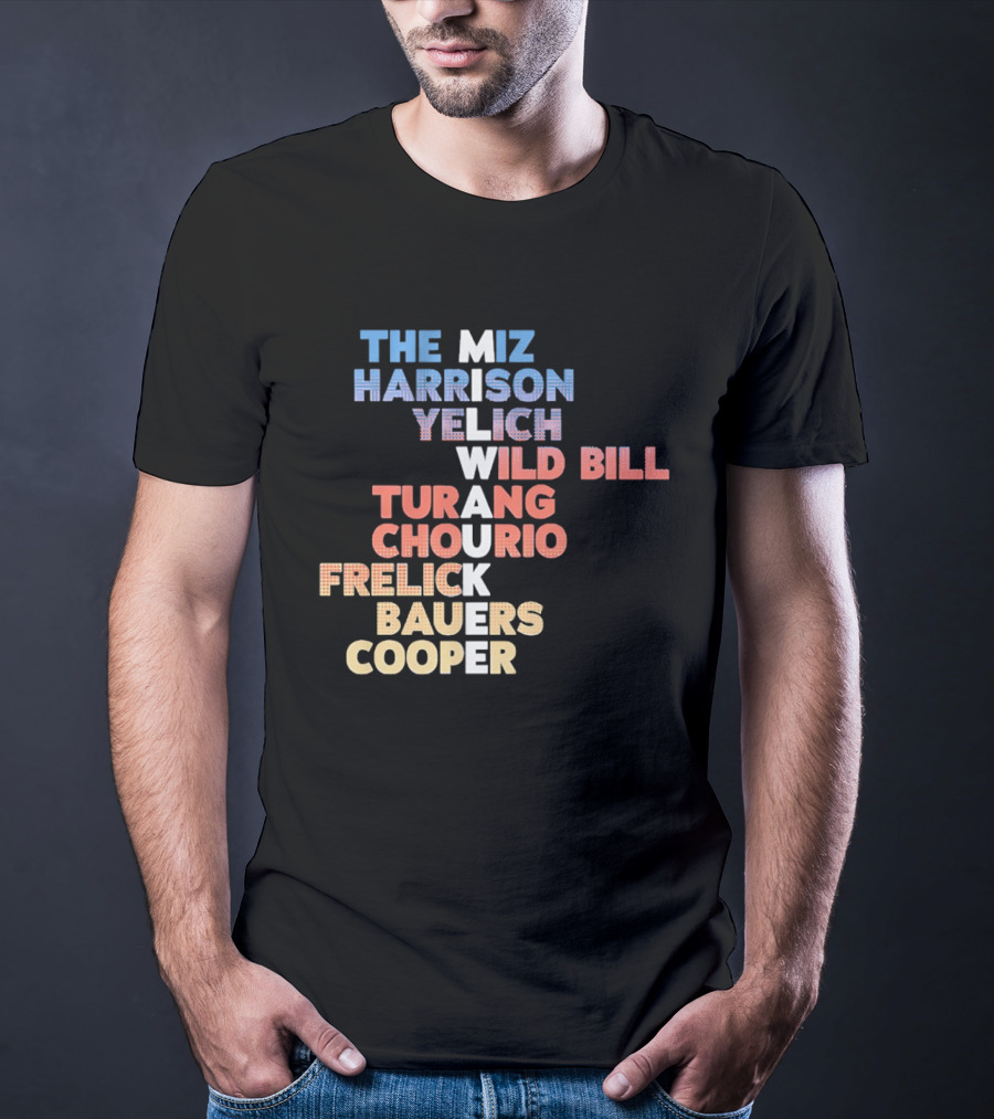Milwaukee Brewers 2026 Roster Names The Miz Harrison Yelich Wild Bill Turang Chourio Frelick Bauers Cooper T-Shirt