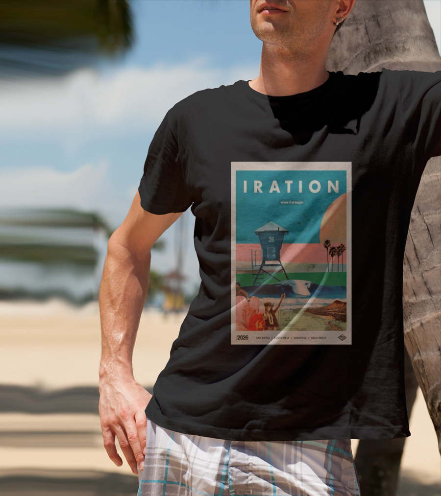 Iration Where It All Began June 27 2026 Saratoga San Diego Costa Mesa Avila Beach T-Shirt