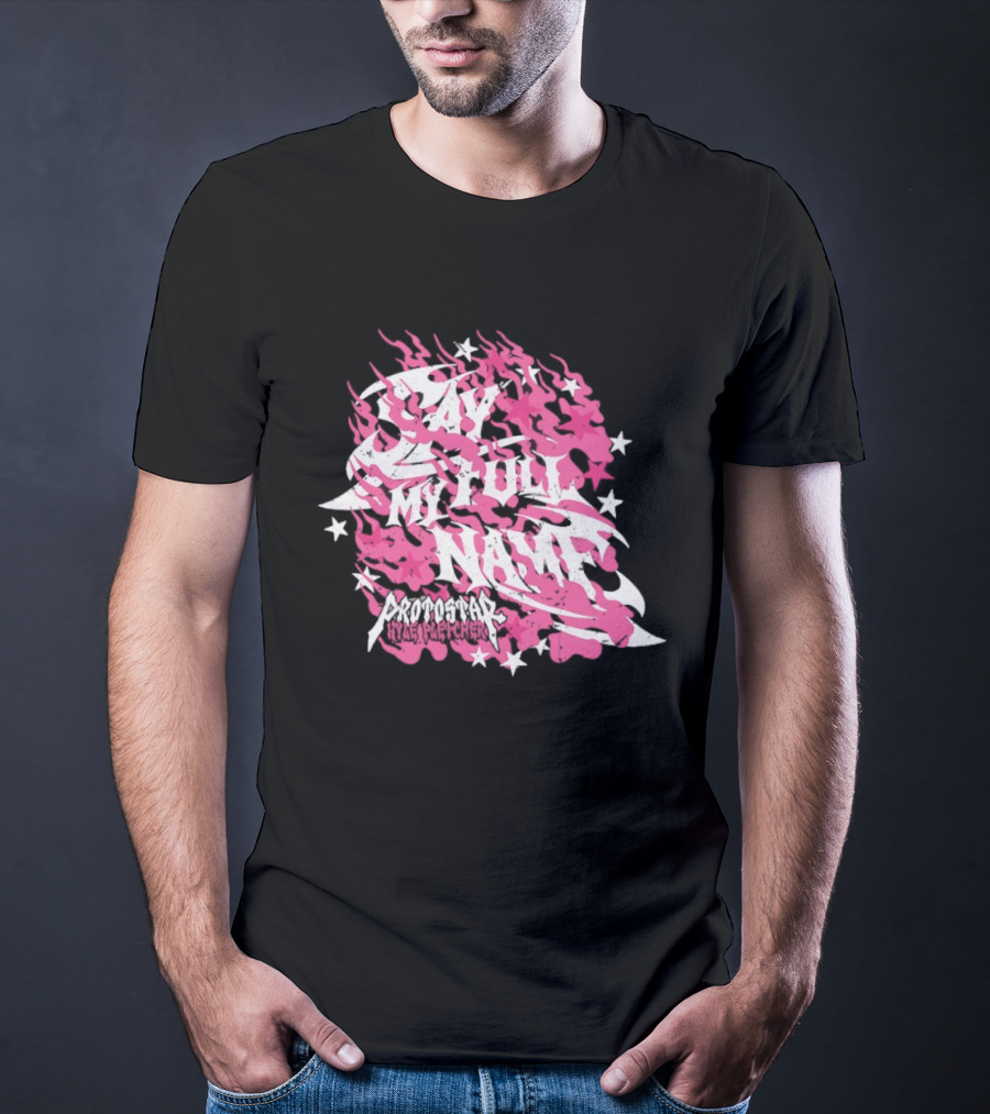 Kyle Fletcher Protostar Say My Full Name Stars And Flames T-Shirt