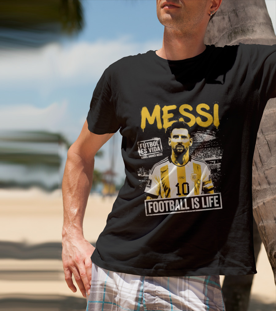 Messi Futbol Es Vida Football Is Life Argentina National Team T-Shirt