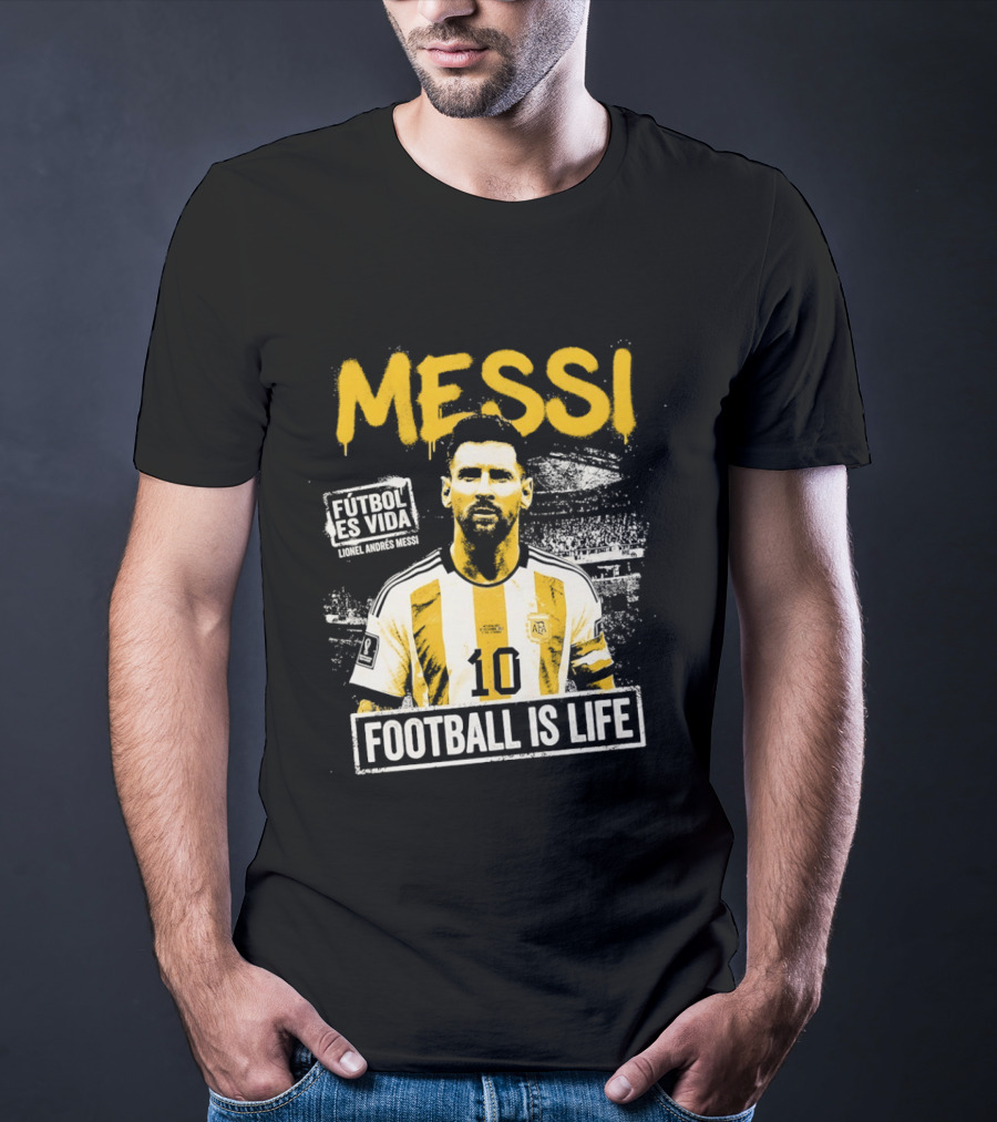 Messi Futbol Es Vida Football Is Life Argentina National Team T-Shirt