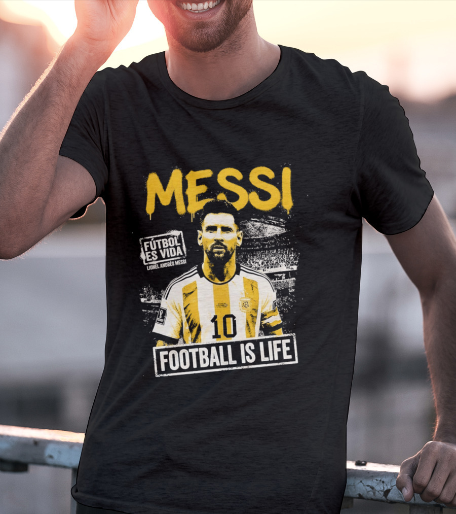 Messi Futbol Es Vida Football Is Life Argentina National Team T-Shirt