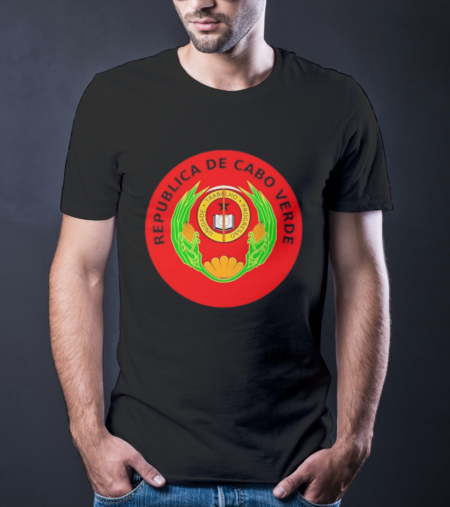 Republica De Cabo Verde Unidade Trabalho Progresso T-Shirt